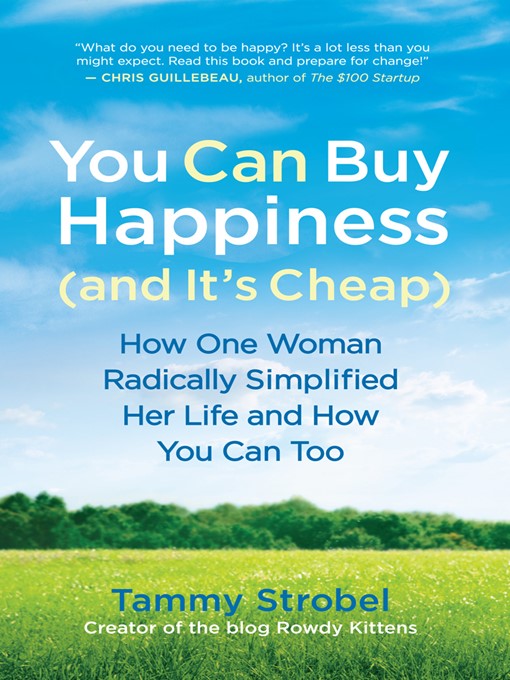 Title details for You Can Buy Happiness (and It's Cheap) by Tammy Strobel - Available
